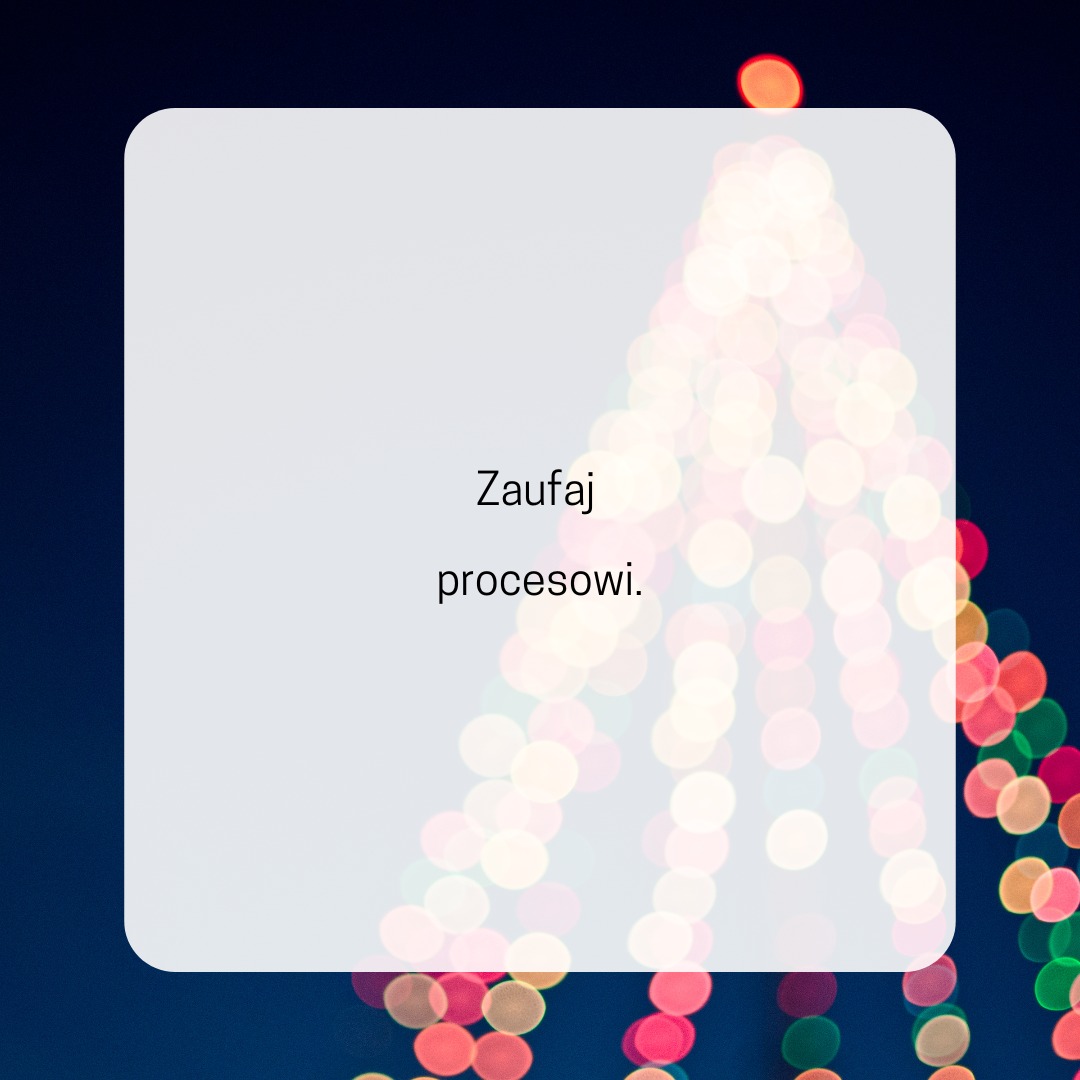 Zaufaj procesowi