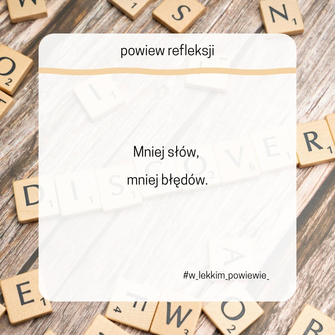 Mniej słów, mniej błędów.