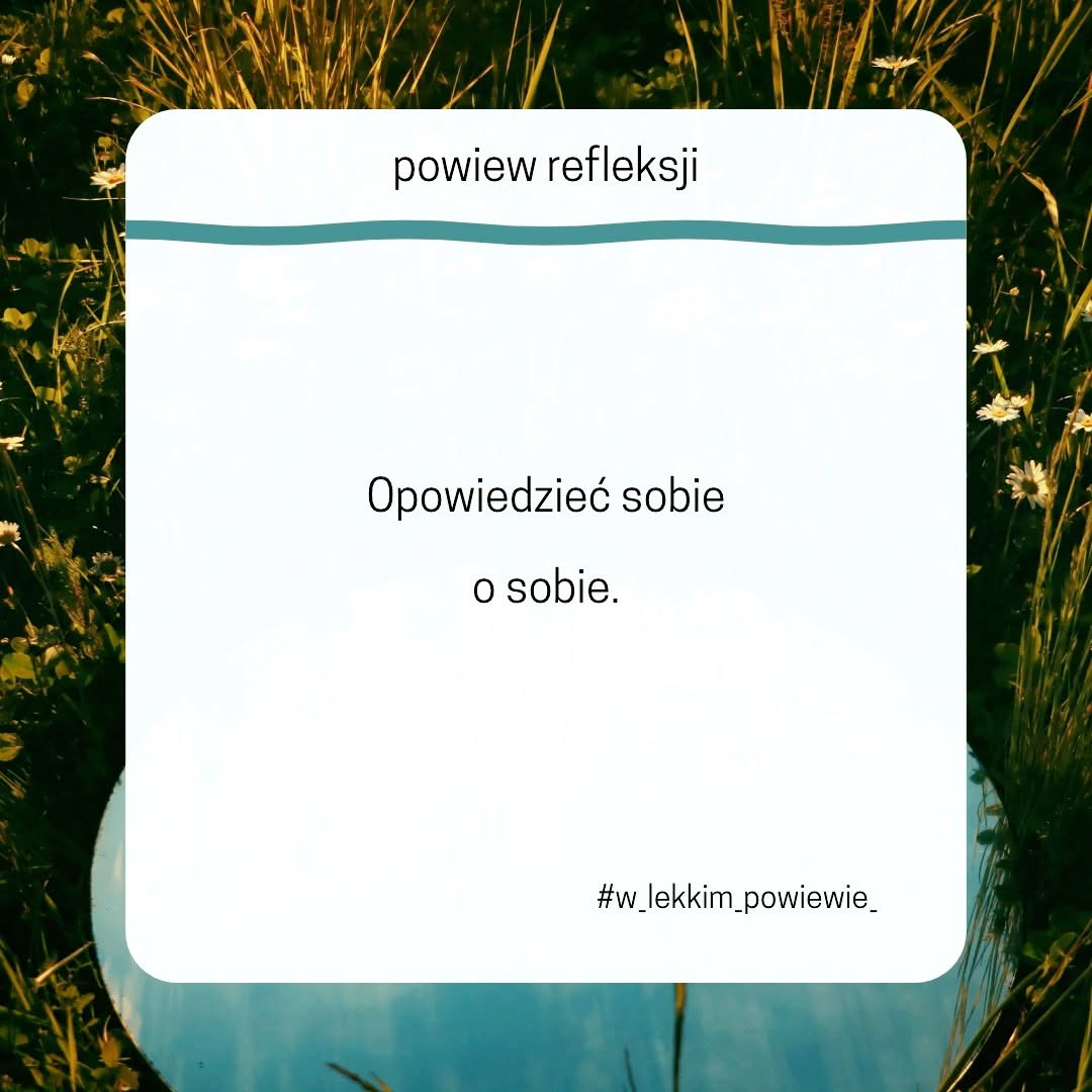 Opowiedzieć sobie o sobie